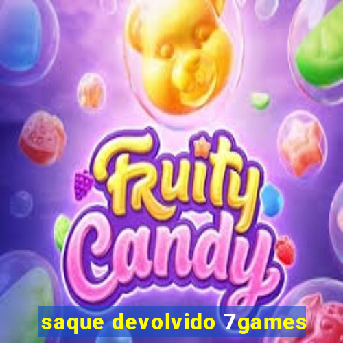 saque devolvido 7games